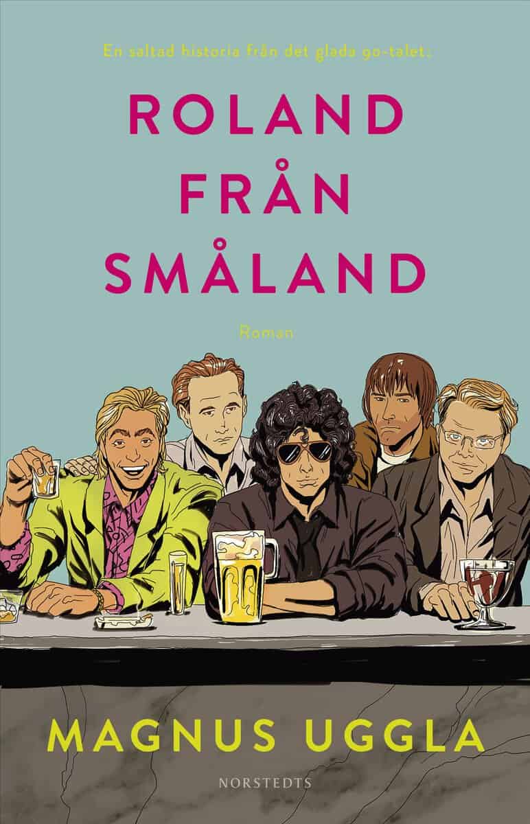 Magnus Uggla : Roland från Småland