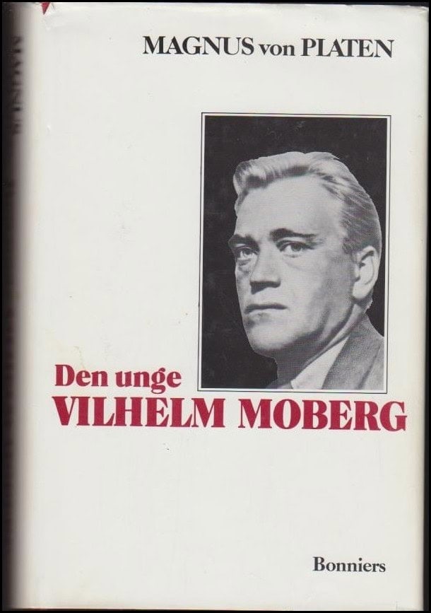 Magnus von Platen : Den unge Vilhelm Moberg
