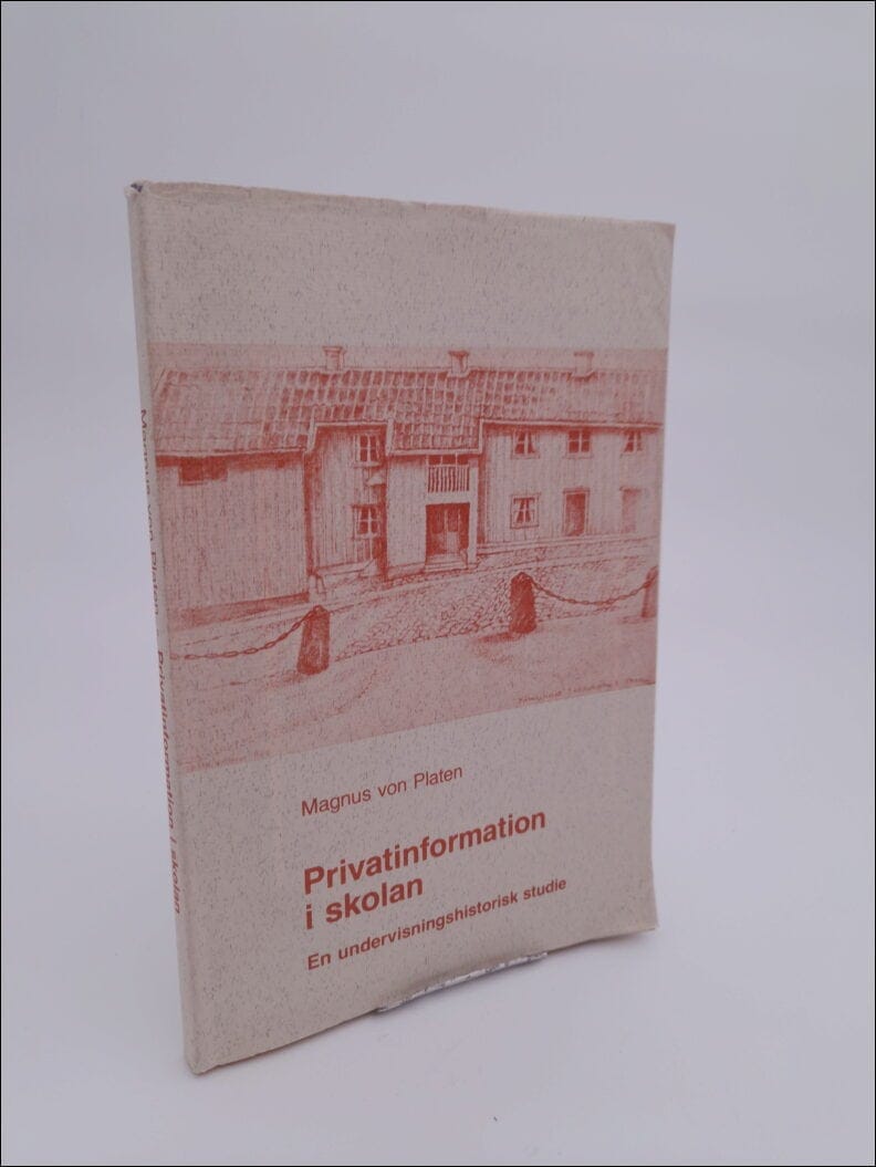 Magnus von Platen : Privatinformation i skolan