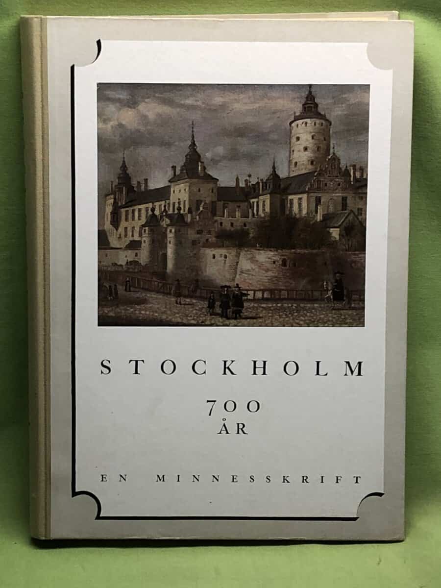 Magnus von Platen : Stockholm 700 år - En minnesskrift