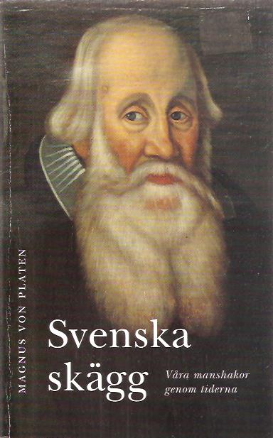 Magnus von. Platen : Svenska skägg