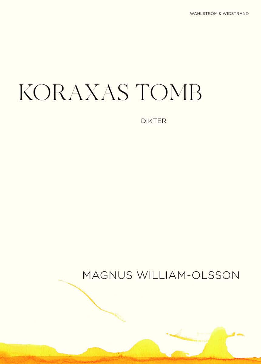 Magnus William-Olsson : Koraxas tomb