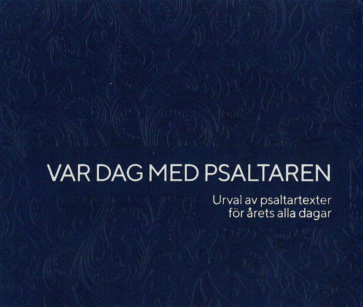 Magnus Wingård : Var dag med Psaltaren