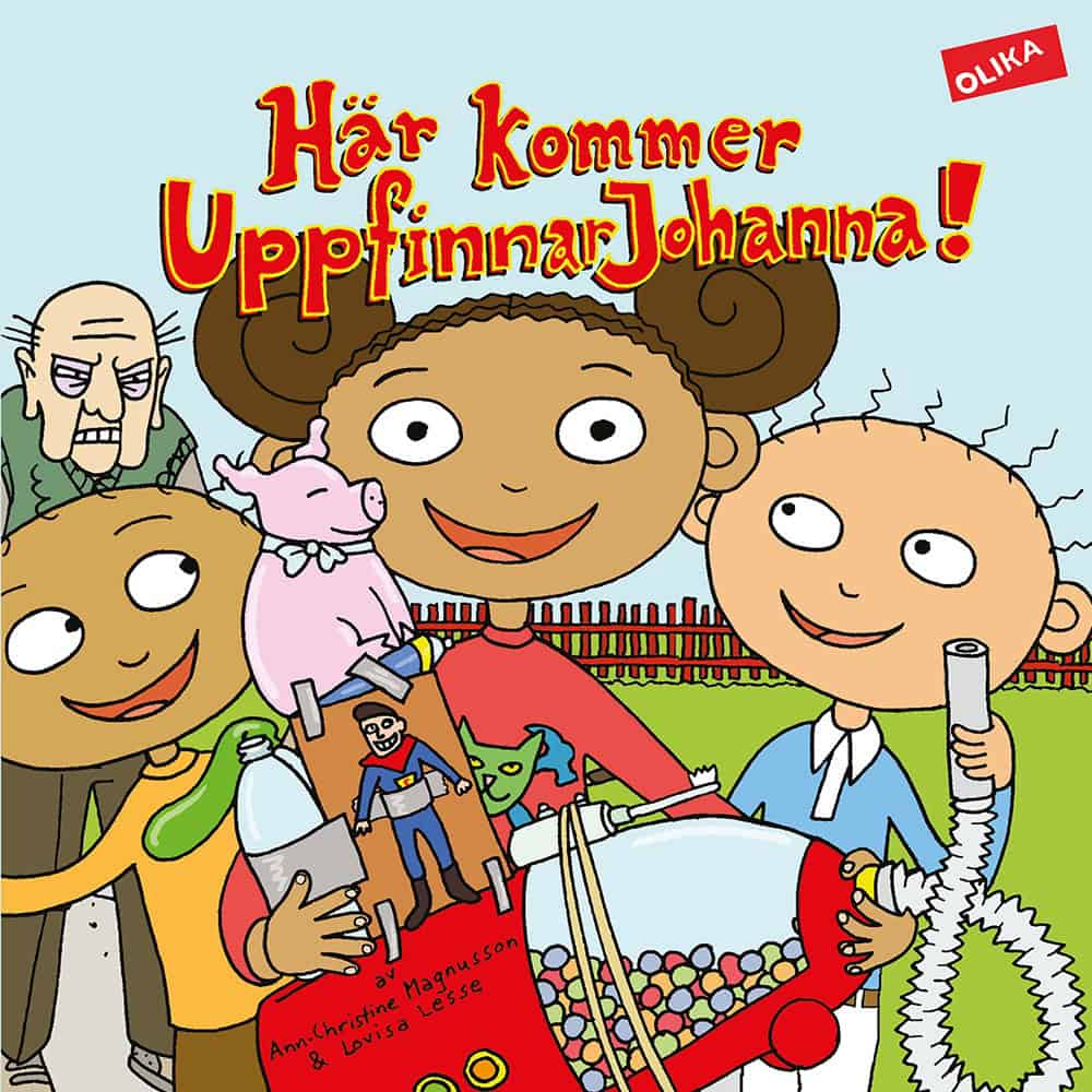 Magnusson, Ann-Christine ; Lesse, Lovisa : Här kommer UppfinnarJohanna!
