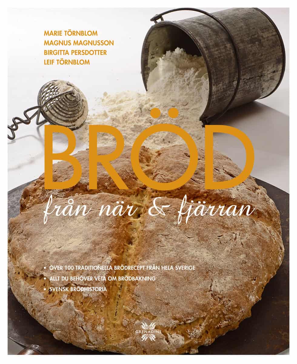 Magnusson, Magnus ; Persdotter, Birgitta ; Törnblom, Marie : Bröd : från när & fjärran