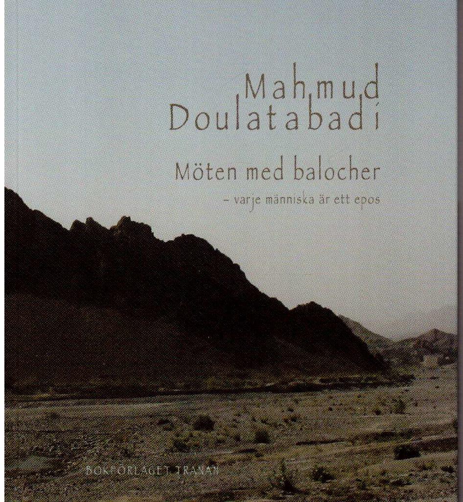 Mahmud Doulatabadi : Möten med balocher - varje människa är ett epos