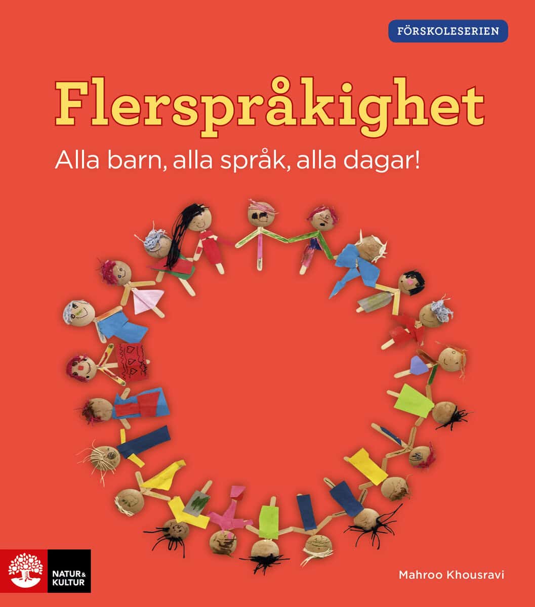 Mahroo Khousravi : Flerspråkighet : alla barn, alla språk, alla dagar!