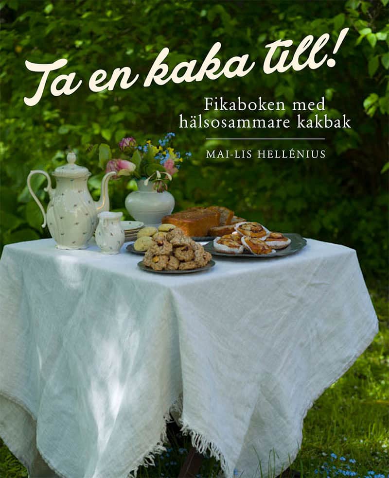 Mai-Lis Hellénius : Ta en kaka till!