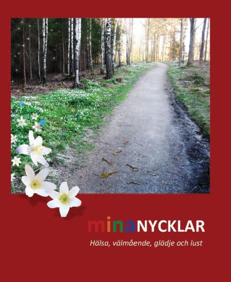 Maia Alverby : Mina nycklar : hälsa, välmående, glädje och lust