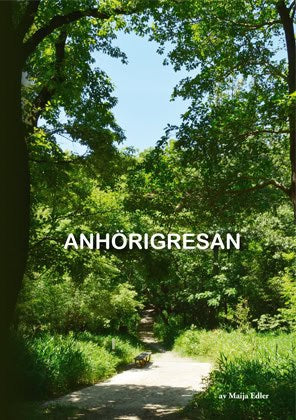 Maija Edler : Anhörigresan