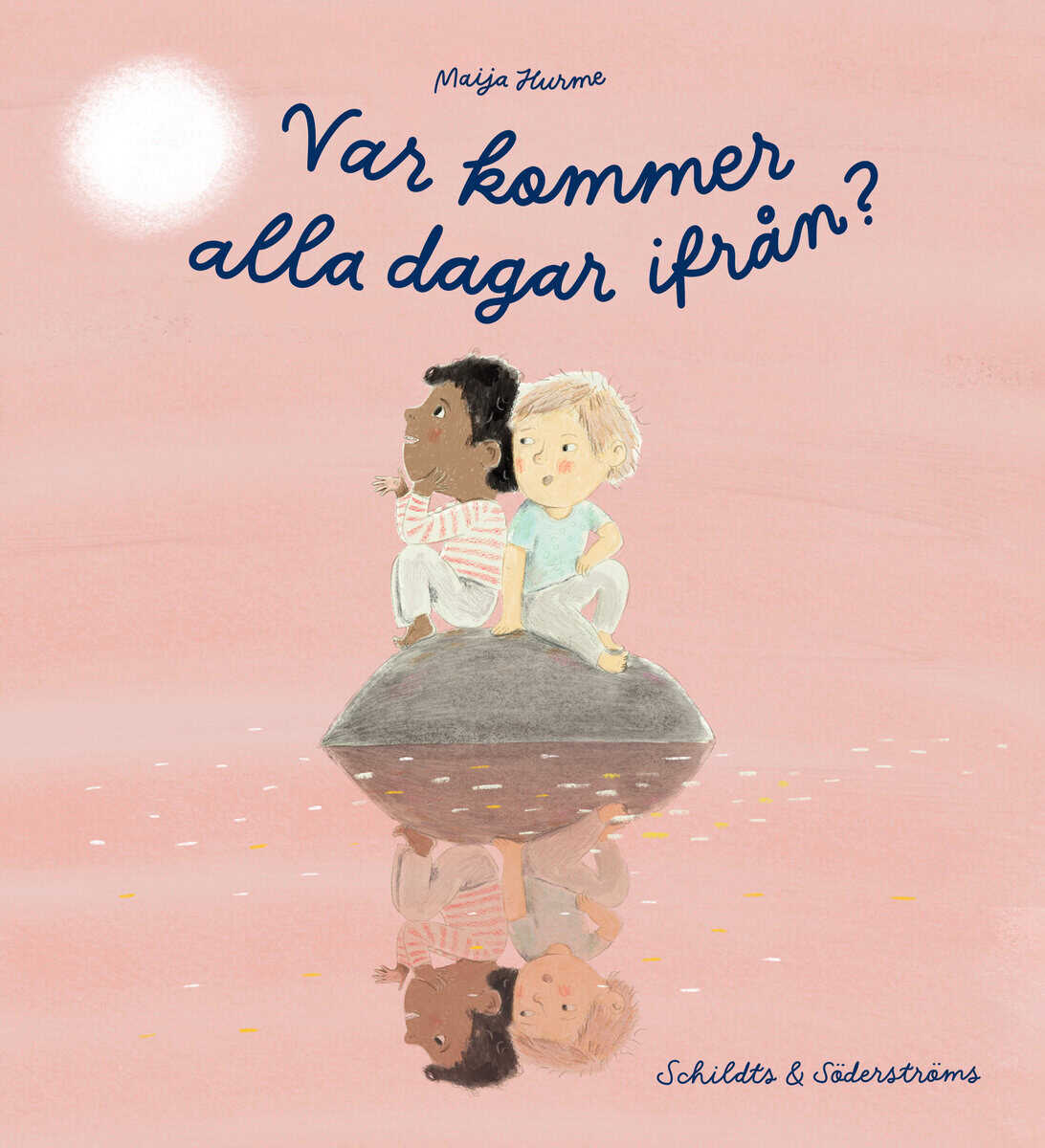 Maija Hurme : Var kommer alla dagar ifrån?