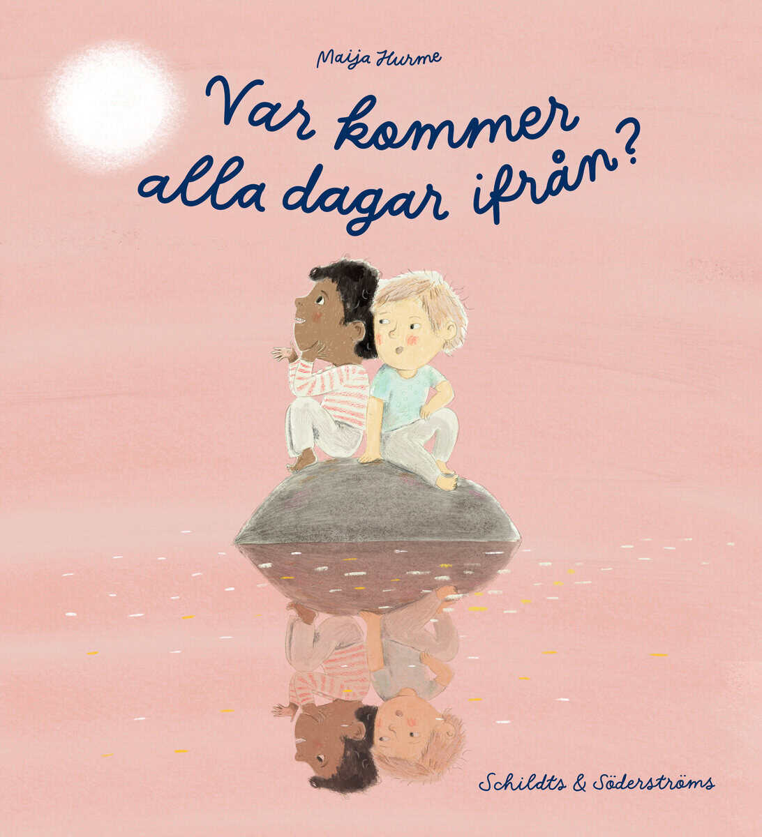 Maija Hurme : Var kommer alla dagar ifrån?