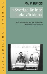 Maija Runcis : Sverige är inte hela världen