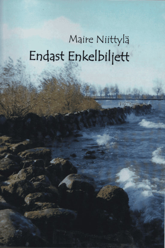 Maire Niittylä : Endast Enkelbiljett