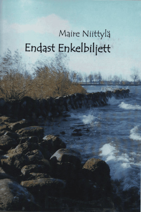 Maire Niittylä : Endast Enkelbiljett