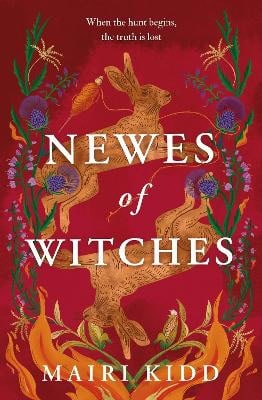 Mairi Kidd : Newes of Witches