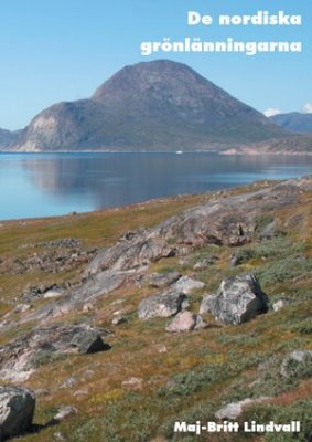 Maj-Britt Lindvall : De nordiska grönlänningarna