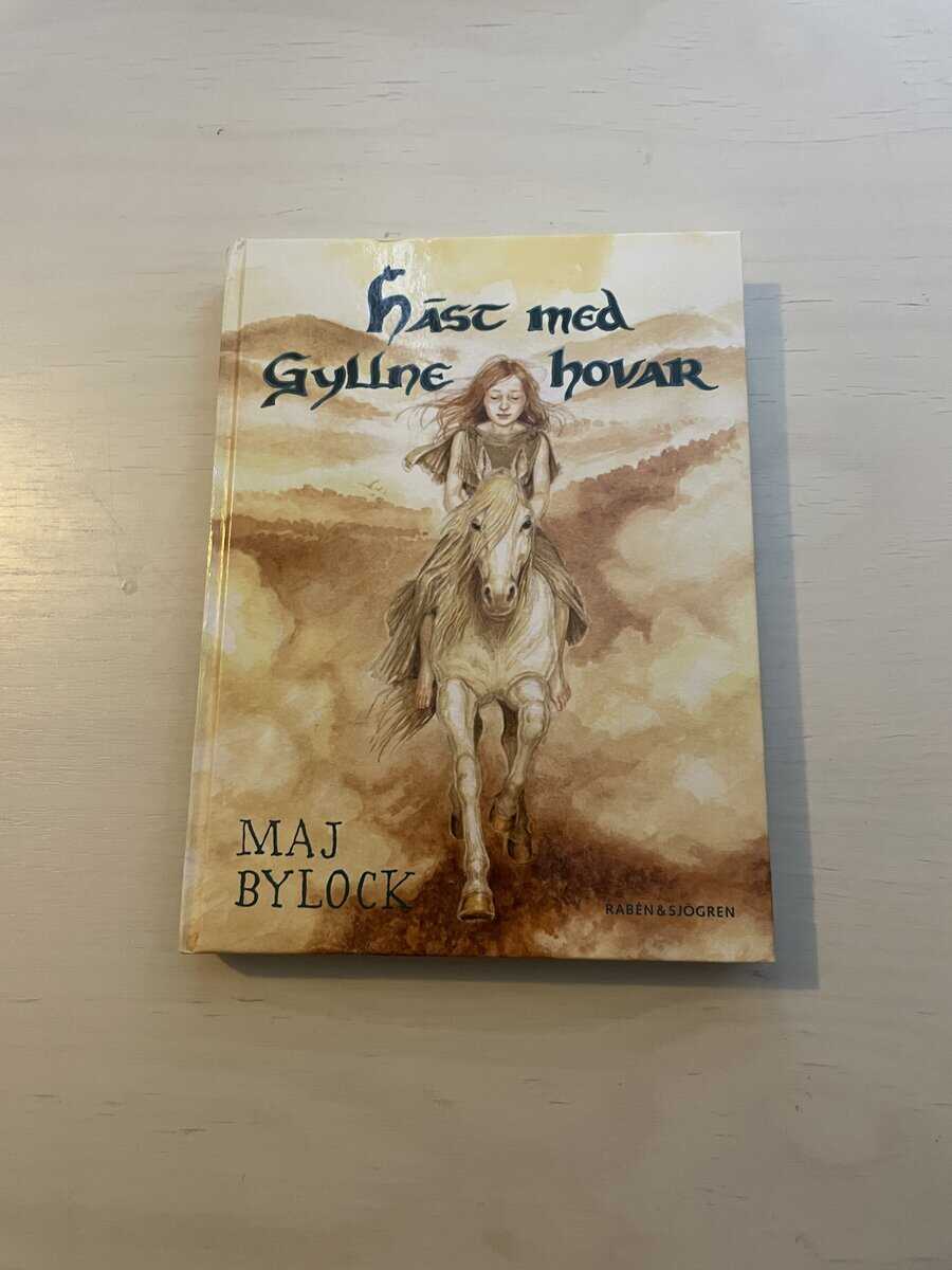 Maj Bylock : Häst med gyllne hovar