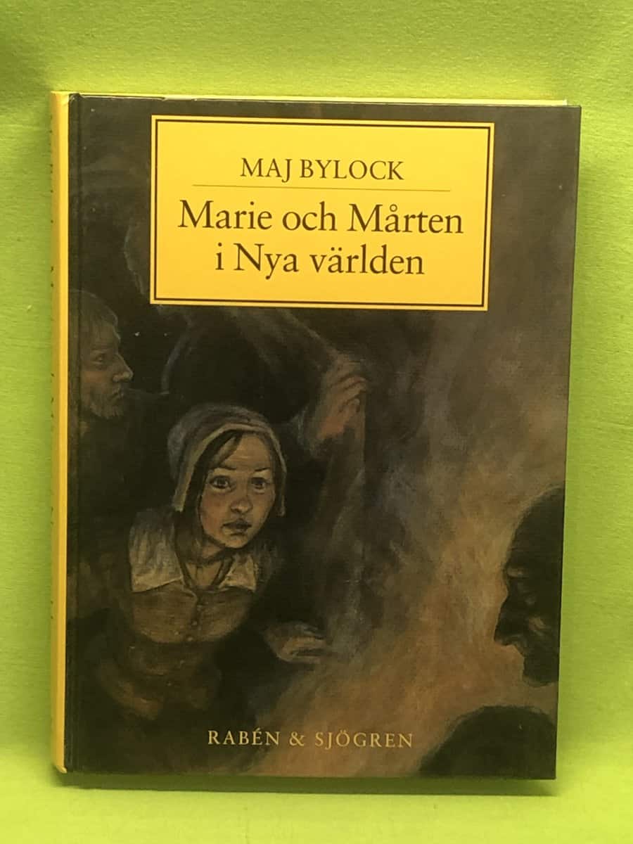 Maj Bylock : Marie och Mårten i Nya världen
