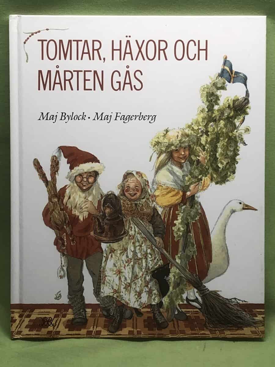 Maj Fagerberg Maj Bylock : Tomtar, häxor och Mårten gås