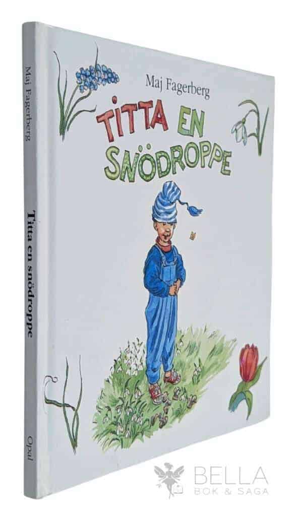 Maj Fagerberg : Titta en snödroppe