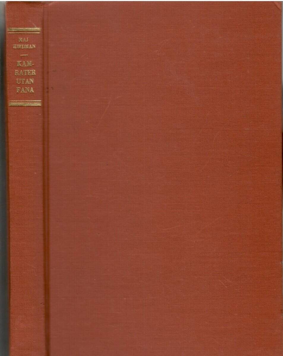 Maj Hirdman : Kamrater utan fana. Roman