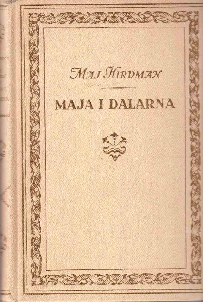 Maj Hirdman : Maja i Dalarna