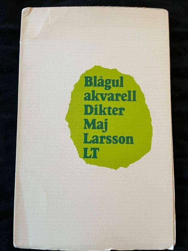 Maj Larsson : Blågul akvarell. Dikter.