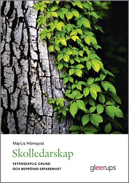 Maj-Lis Hörnqvist : Skolledarskap - vetenskaplig grund och beprövad erfarenhet