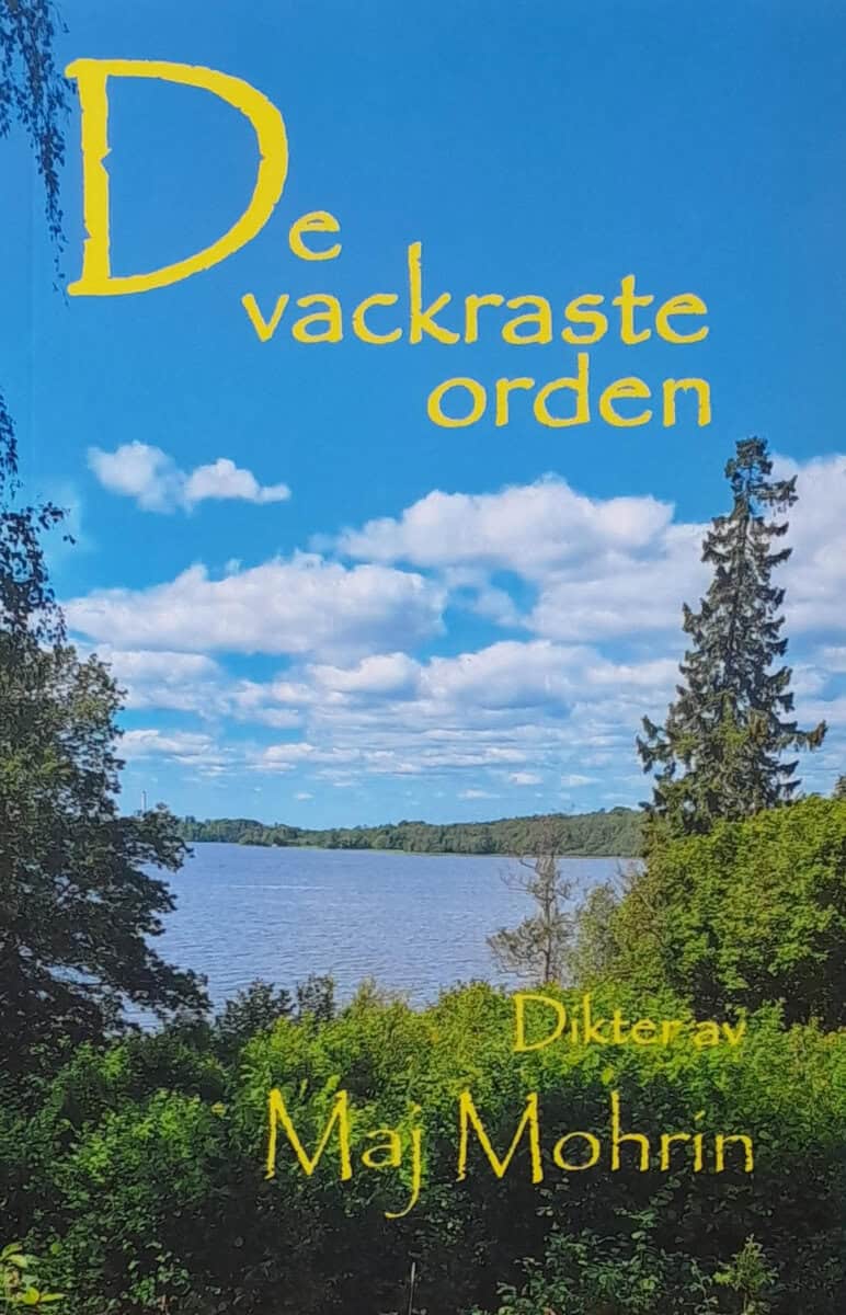 Maj Mohrin : De vackraste orden