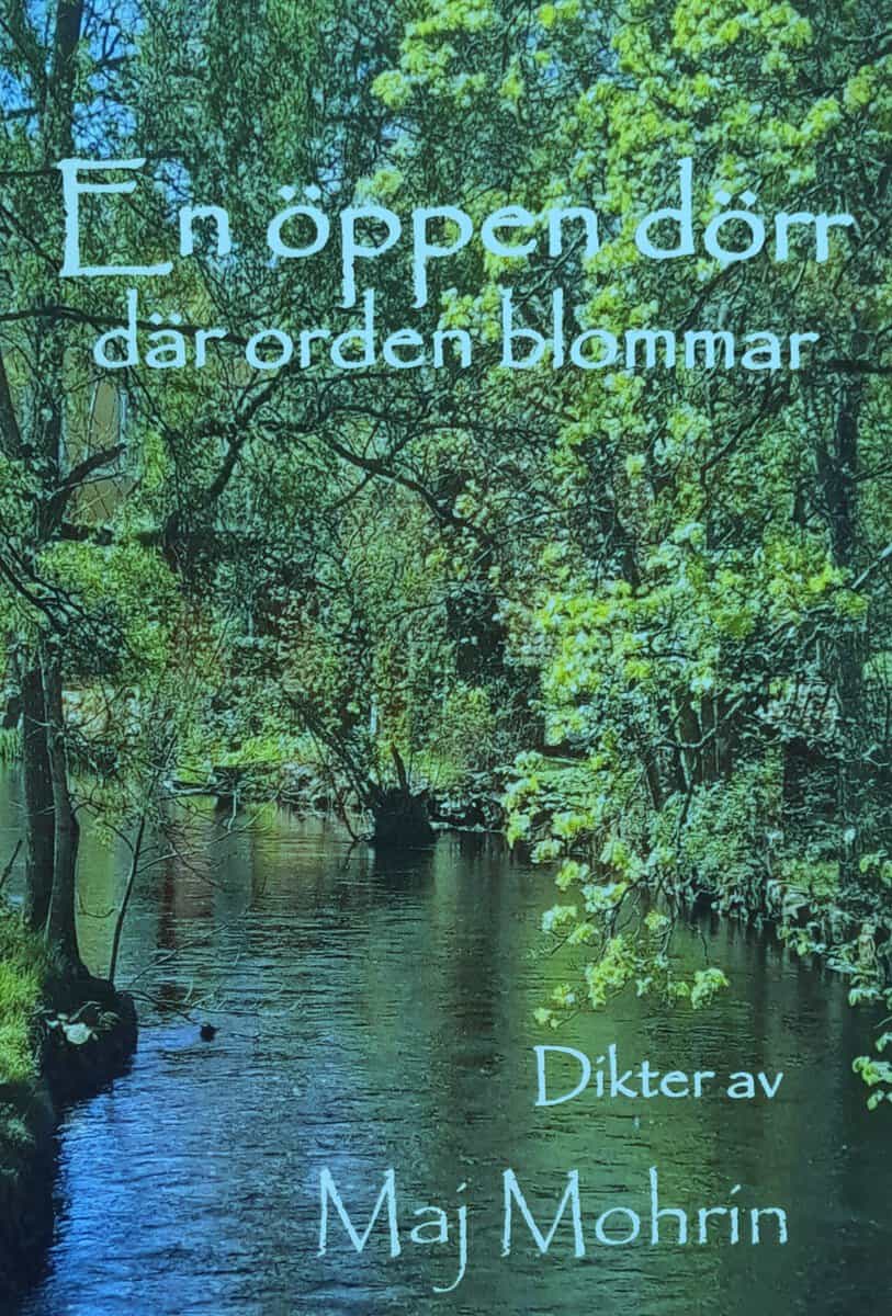 Maj Mohrin : En öppen dörr där orden blommar