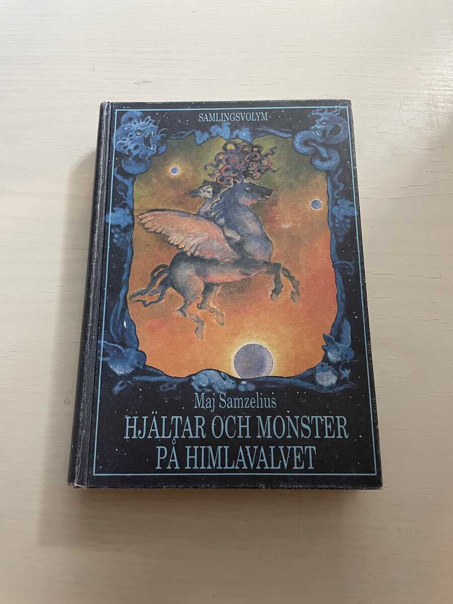 Maj Samzelius : Hjältar och monster på himlavalvet