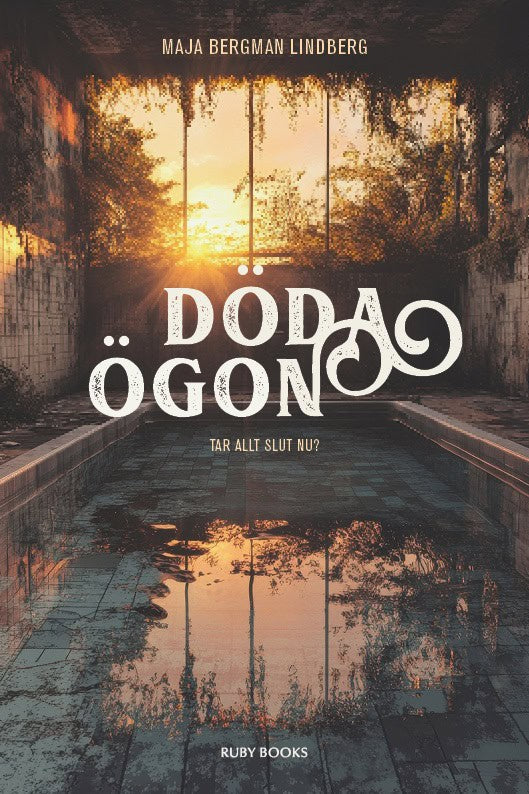 Maja Bergman Lindberg : Döda ögon