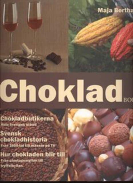 MAJA. BERTHAS : Svensk chokladbok