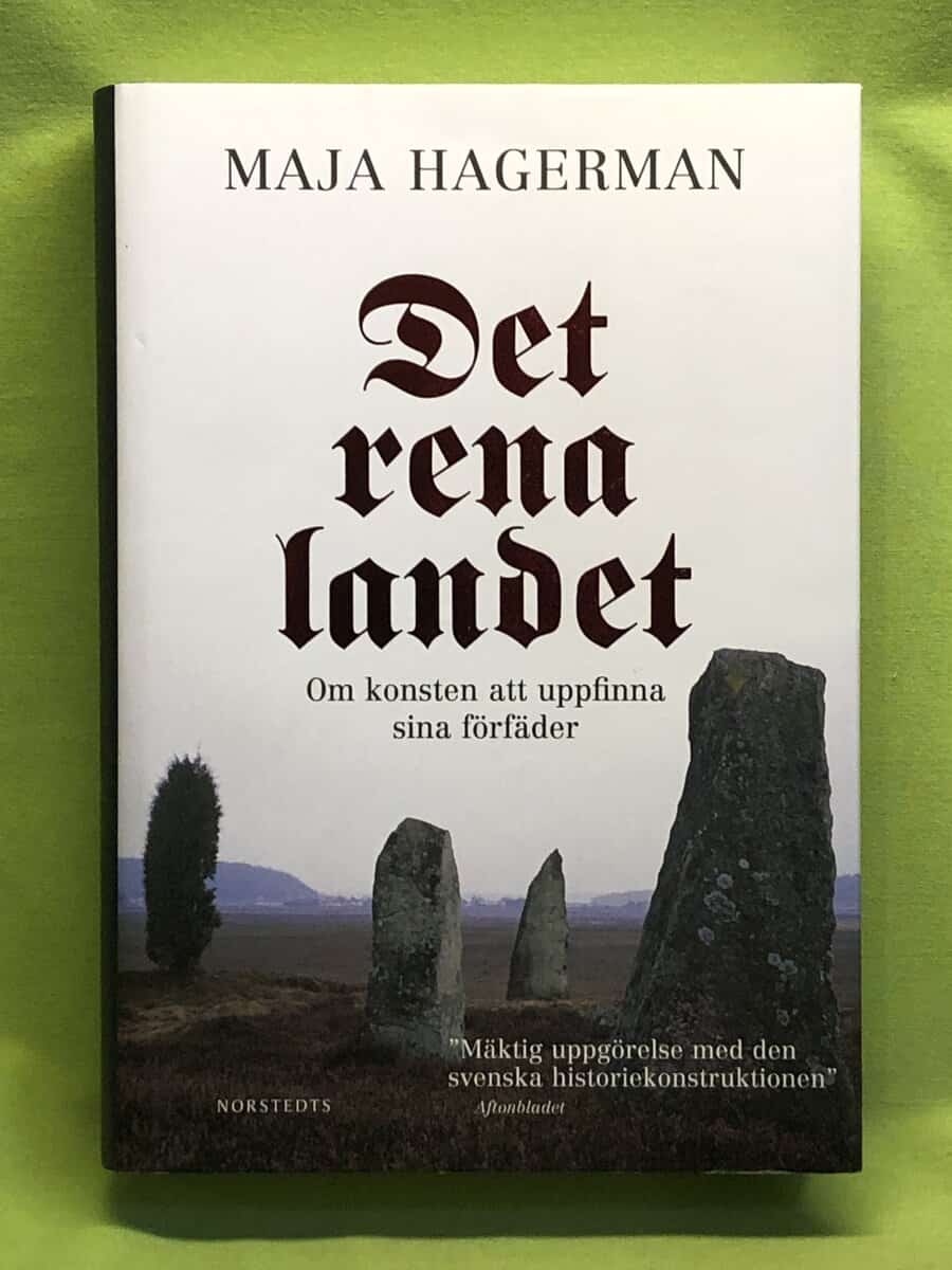 Maja Hagerman : Det rena landet