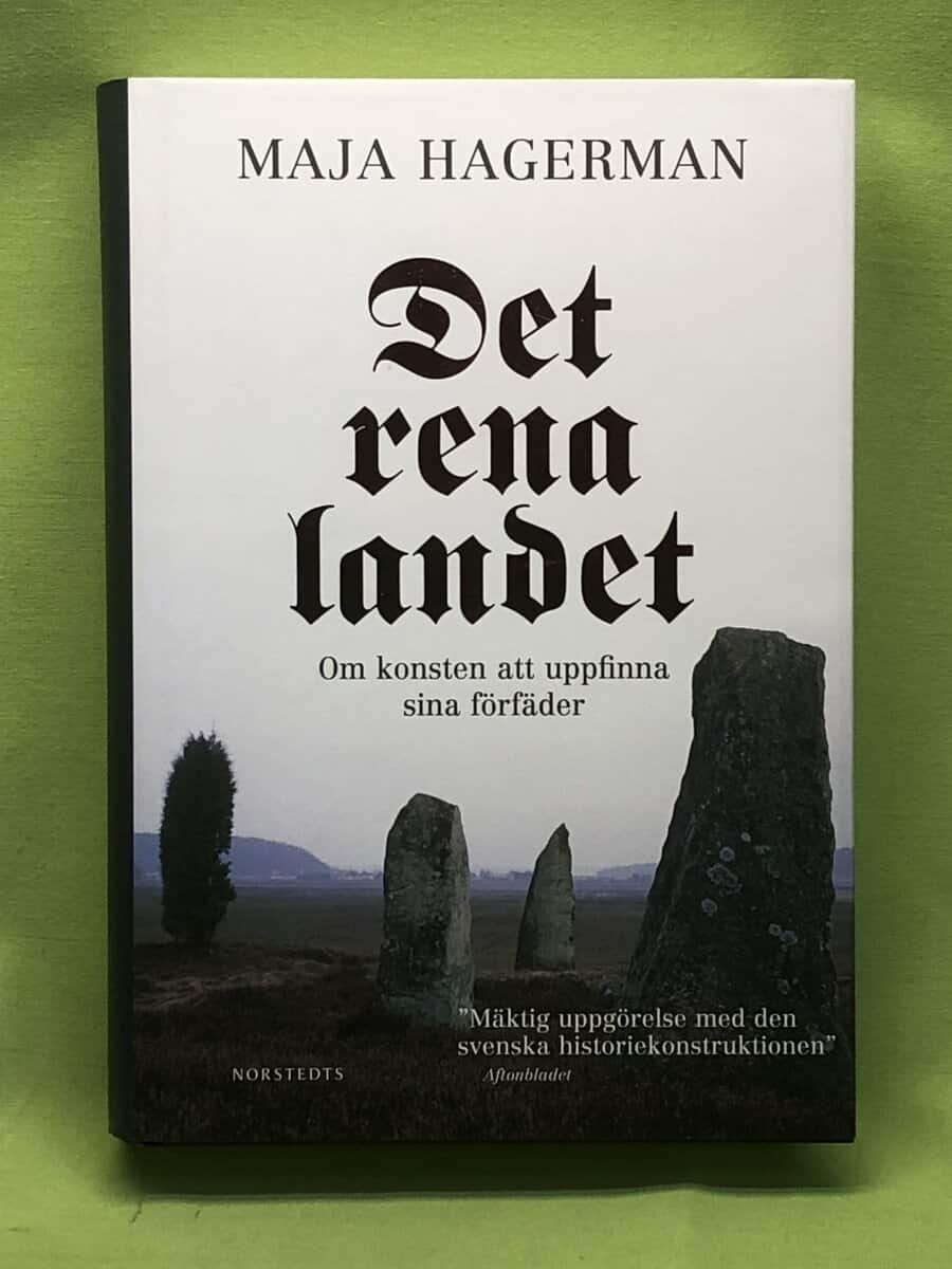 Maja Hagerman : Det rena landet