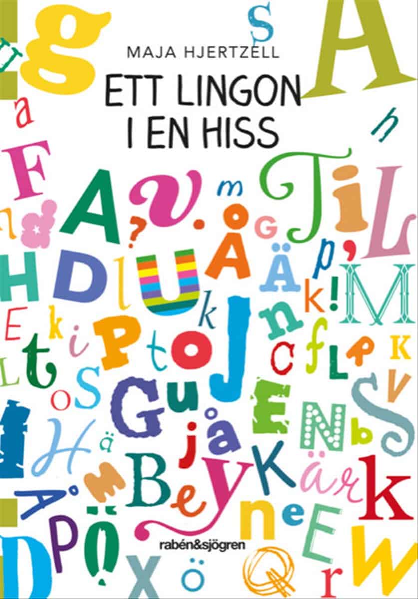 Maja Hjertzell : Ett lingon i en hiss
