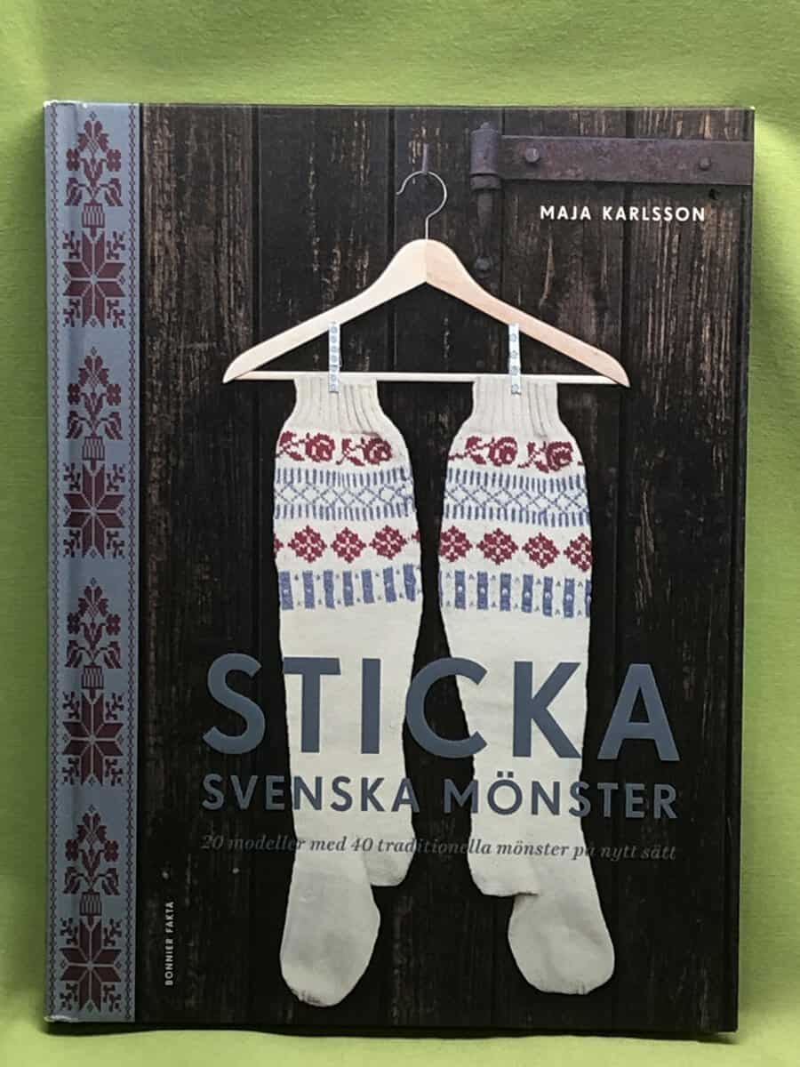 Maja Karlsson : Sticka svenska mönster