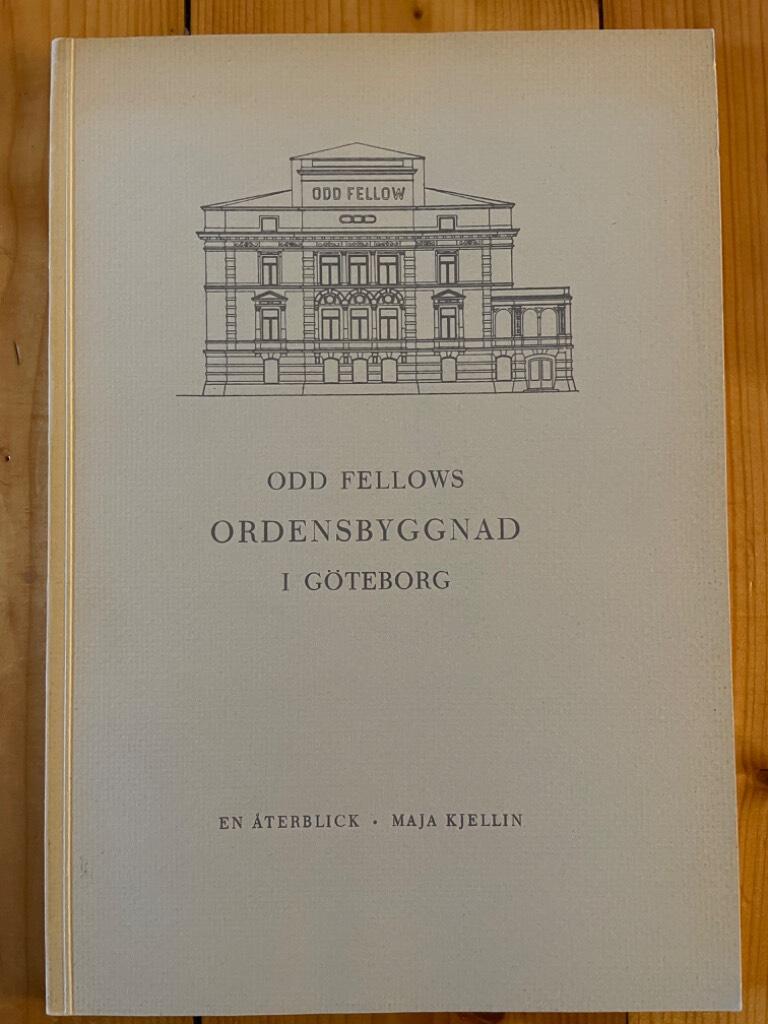 Maja Kjellin : Odd Fellows ordensbyggnad i Göteborg