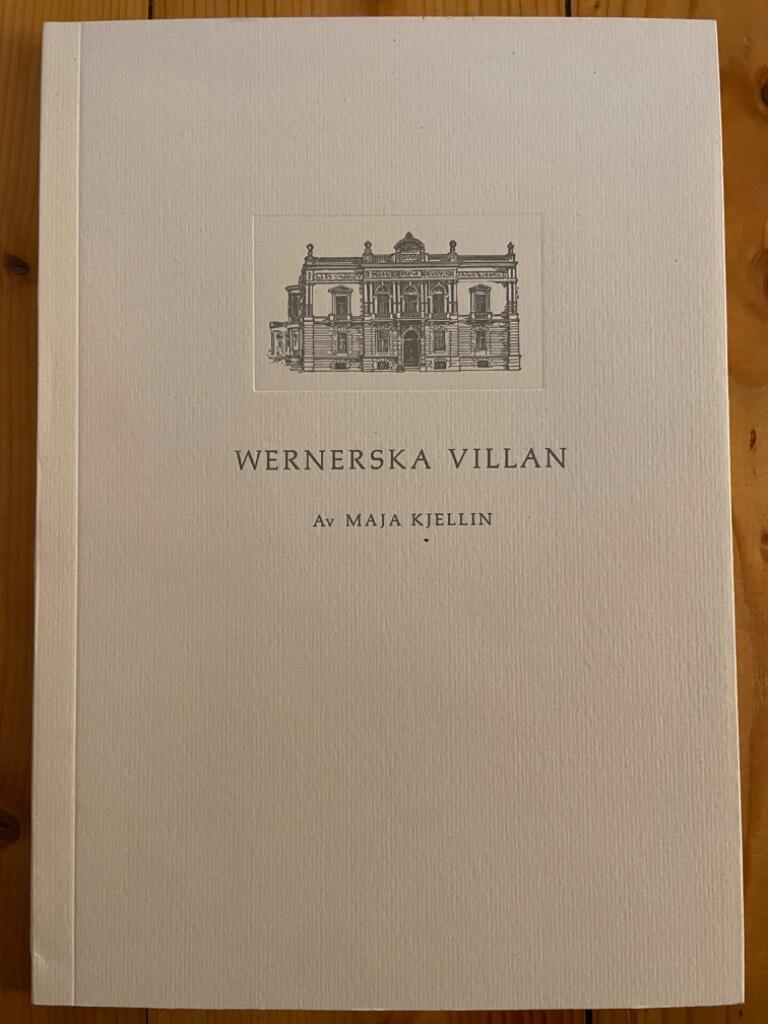 Maja Kjellin : Wernerska villan