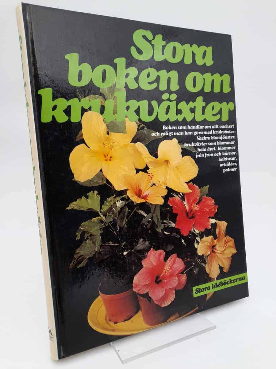 Maja-Lisa Furusjö : Stora boken om krukväxter