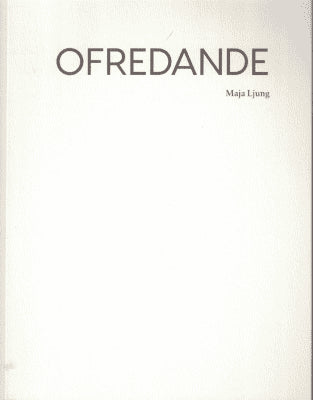 Maja Ljung : Ofredande