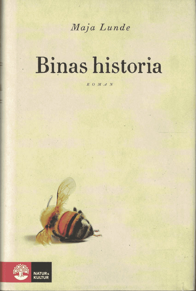 Maja Lunde : Binas historia