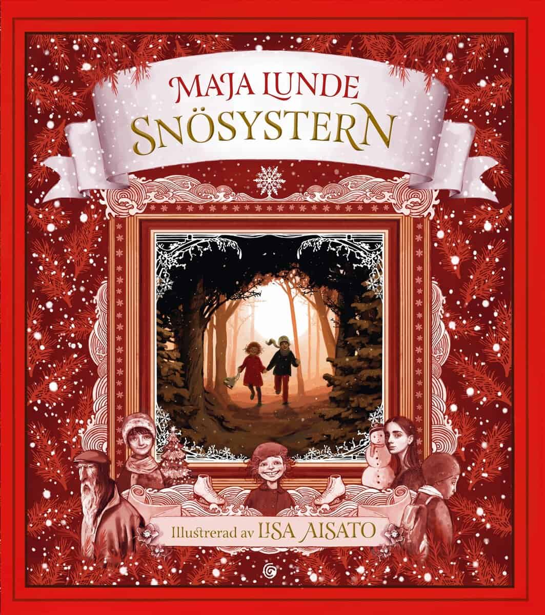Maja Lunde : Snösystern : en julberättelse