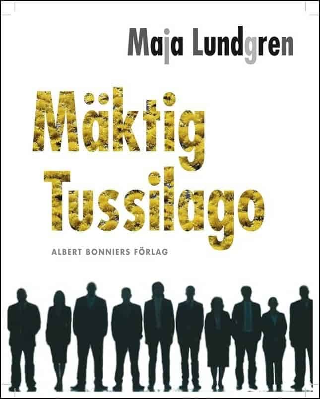 Maja Lundgren : Mäktig tussilago