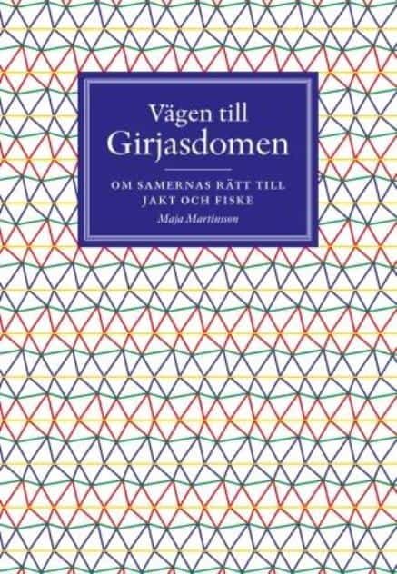 Maja Martinsson : Vägen till Girjasdomen