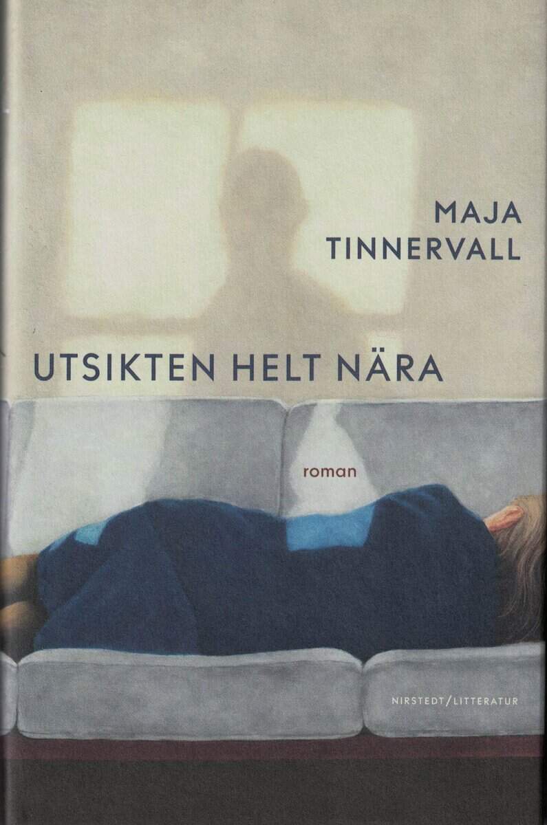 Maja Tinnervall : Utsikten helt nära
