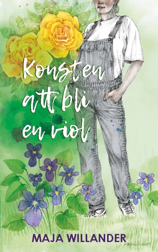 Maja Willander : Konsten att bli en viol