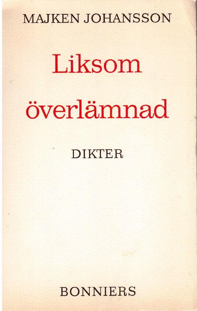 Majken Johansson : Liksom överlämnad