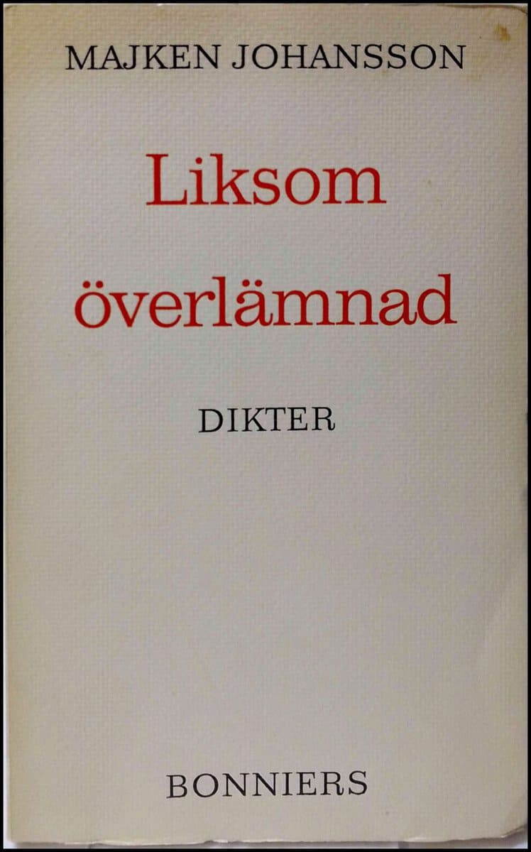 Majken Johansson : Liksom överlämnad